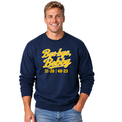Bye Bobby 10 oz Heavyweight Sweatshirt & FREE Koozie! (Navy)