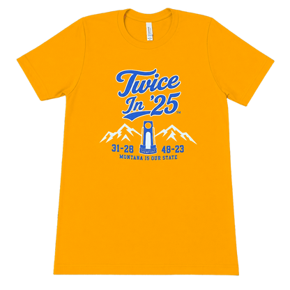 Twice In '25 Trophy T-Shirt & FREE Koozie! (Gold)