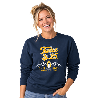 Twice In '25 10 oz Heavyweight Sweatshirt & FREE Koozie!